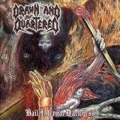 DRAWN AND QUARTERED - Hail Infernal Darkness - CD