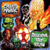 CROPSY MANIAC / GRUESOME STUFF RELISH - Split - 7\"EP