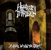 HOUR OF THIRTEEN - A Knell Within The Crypt - 7\"EP